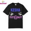 2025 Kesha The Tits Out Tour Shirt