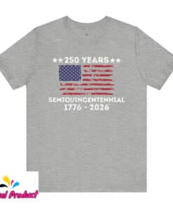 250 Years Semi quincentennial 1776 2026 Shirt1