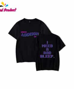 Addison Rae I Need A Bad Bleep Shirt