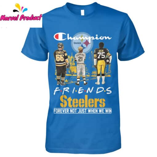 Champion Friends Steelers Forever Not Just When We Win Shirt - Image 2