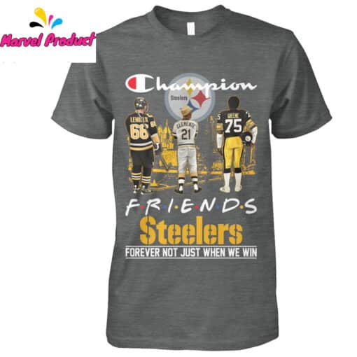 Champion Friends Steelers Forever Not Just When We Win Shirt - Image 3