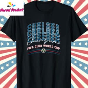 Chelsea Club World Cup 2025 Champions Shirt 10 Chelsea Club World Cup 2025 Champions Shirt T Shirt