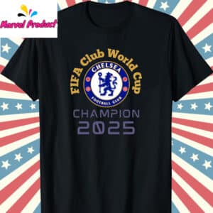 Chelsea FIFA Club World Cup 2025 Champion Shirt 12 Chelsea FIFA Club World Cup 2025 Champion Shirt T Shirt