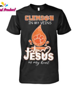 Clemson In My Veins Jesus In My Heart Graphic Shirt"