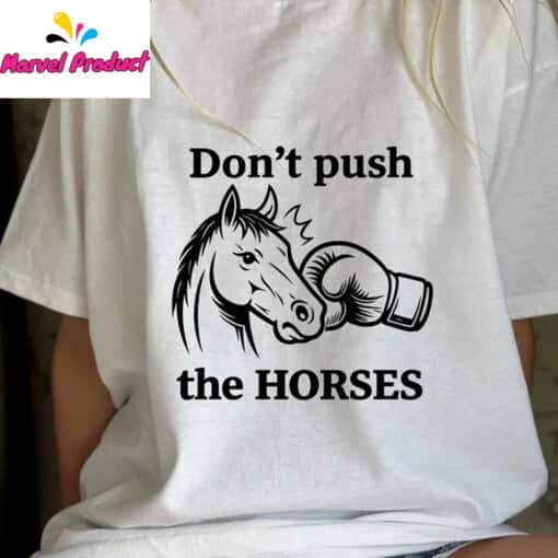 Don't Push The Horses Boxing Horse Head Shirt