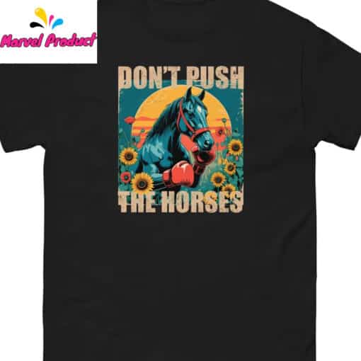 Don't Push The Horses Boxing Horse Sunflower Sunset Shirt