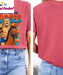 Dont Push The Horses Fighter Riding Horse Shirt2