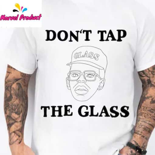Don't Tap The Glass Tyler Rapper Shirt - Image 4