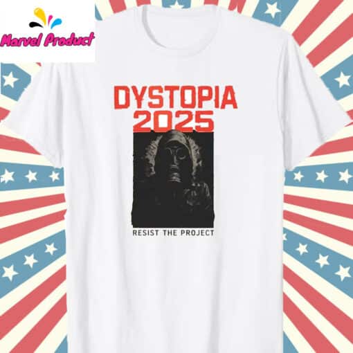 Dystopia 2025 Shirt
