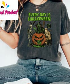 Every Day Is Halloween Shirt