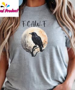 F CAW F Funny Unisex Shirt3