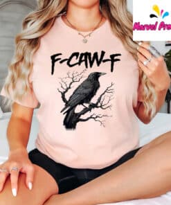 F-Caw-F Funny Crow Shirt
