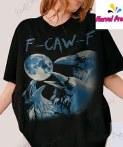 Funny Raven F-CAW-F Shirt