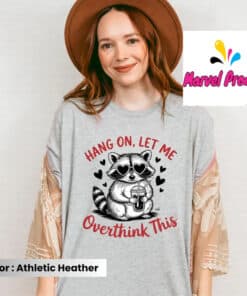 Hang On Let Me Overthink This Shirt3