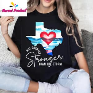 Hill Country Stronger than Storm Shirt