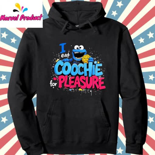 I Eat Coochie for Pleasure Cookie Shirt - Image 4