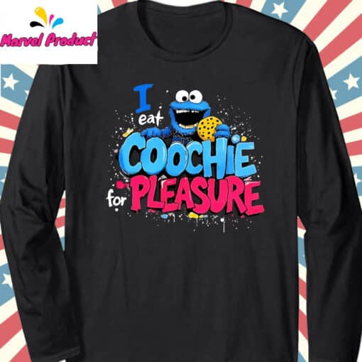 I Eat Coochie for Pleasure Cookie Shirt - Image 3