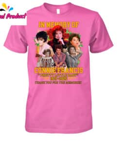 In Memory Of Connie Francis Pretty Little Baby 1937 2025 Thank You For The Memories Shirt2