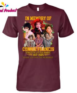 In Memory Of Connie Francis Pretty Little Baby 1937 2025 Thank You For The Memories Shirt3