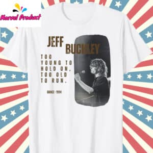 Jeff Buckley Grace 1994 Shirt 12 Jeff Buckley Grace 1994 Shirt T Shirt white