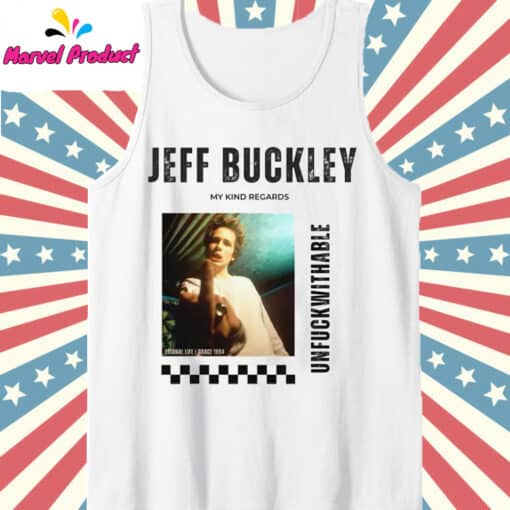 Jeff Buckley My Kind Regards Unfuckwithable Shirt - Image 2