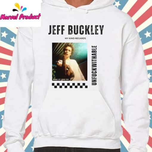 Jeff Buckley My Kind Regards Unfuckwithable Shirt - Image 4
