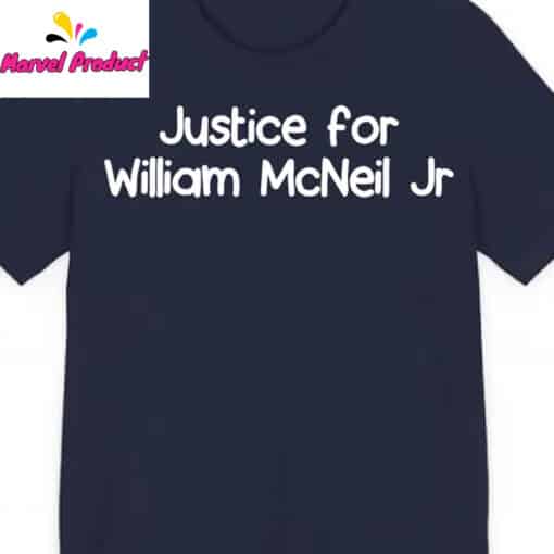 Justice for William McNeil Jr Shirt - Image 4