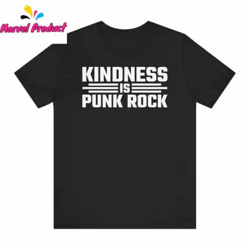 Kindness is Punk Rock Shirt