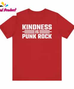 Kindness is Punk Rock Shirt3