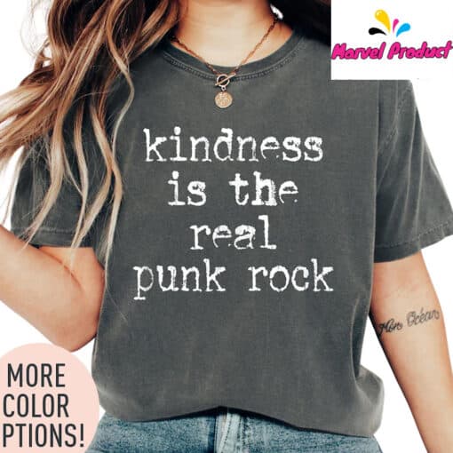Kindness is The Real Punk Rock Shirt