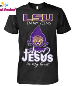 LSU In My Veins Jesus In My Heart Graphic Shirt