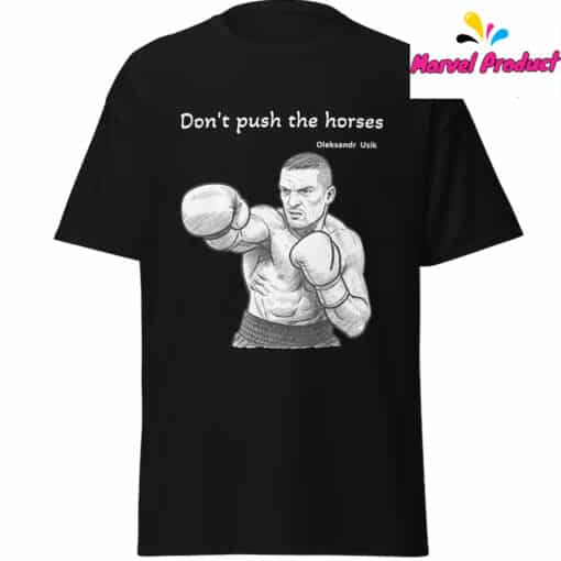 Oleksandr Usyk Boxing "Don't Push the Horses" Shirt