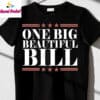 One Big Beautiful Bill Shirt