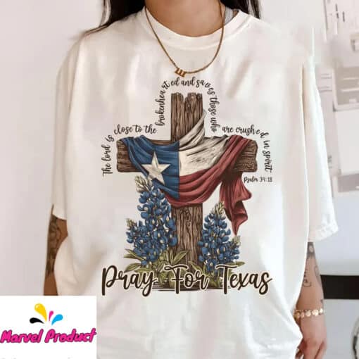 Pray for Texas Christian PSALM 34:18 Shirt - Image 4