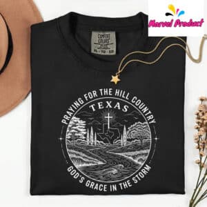 Pray for Texas Tee Camp Mystic Flood Shirt 12 Pray for Texas Tee Camp Mystic Flood Shirt
