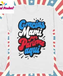 Puerto Rico Gracias Mami Shirt Long Sleeve White