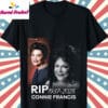 RIP Connie Francis 1937 2025 Shirt