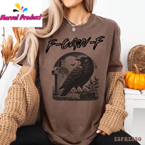 Raven F-Caw-F Funny Shirt - Image 2
