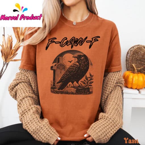Raven F-Caw-F Funny Shirt - Image 3