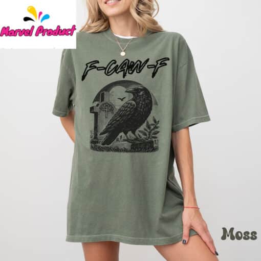 Raven F-Caw-F Funny Shirt - Image 4
