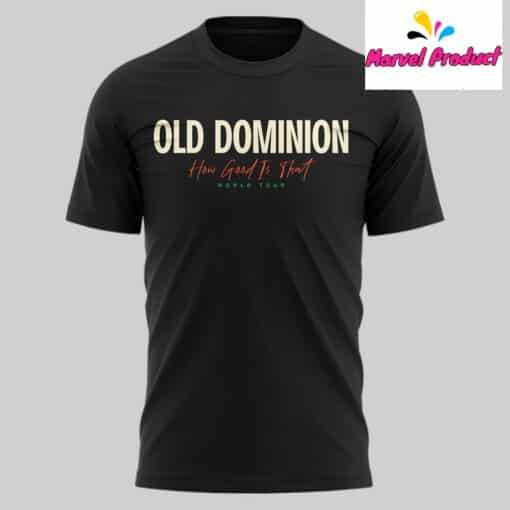 Special Old Dominion How Good Is That World Tour 2025 Shirt - Image 2