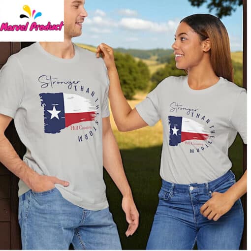Stronger Than The Storm Texas Flag Hill Country Shirt - Image 3