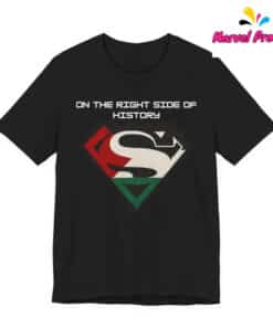 Superhero On the Right Side of History Shirt