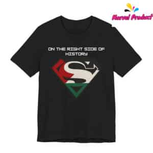 Superhero On the Right Side of History Shirt 12 Superhero On the Right Side of History Shirt
