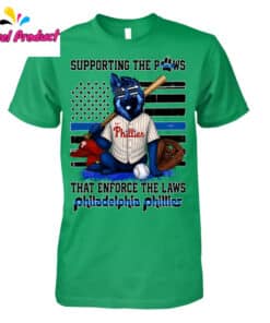 Supporting The Paws That Enforce The Laws Philadelphia Phillies Shirt3