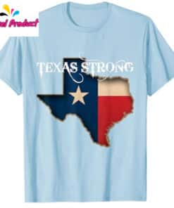 Texas Strong Map Flag State Pride Shirt2