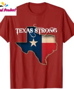 Texas Strong Map Flag State Pride Shirt3