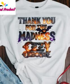 Thank You for the Madness Ozzy Osbourne Shirt2