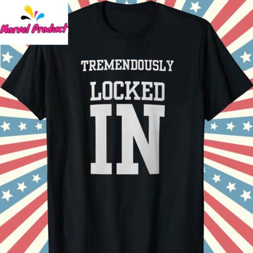 Tremendously Locked In Graphic Shirt