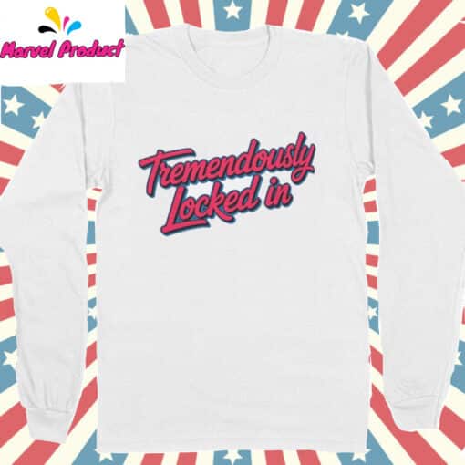 Tremendously Locked In Unisex Shirt - Image 3